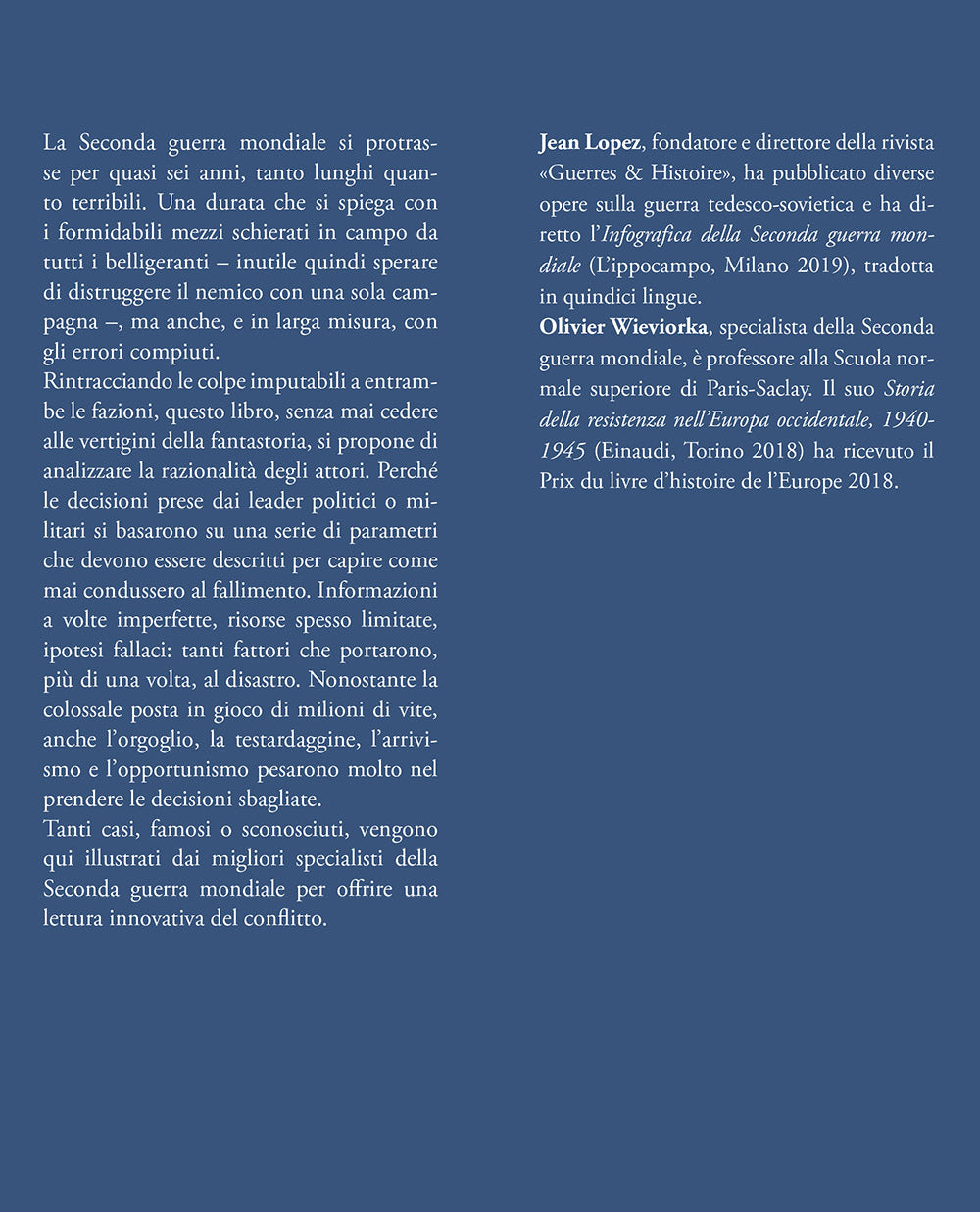 I grandi errori della Seconda guerra mondiale::Le decisioni sbagliate, le catastrofi annunciate, i fallimenti militari