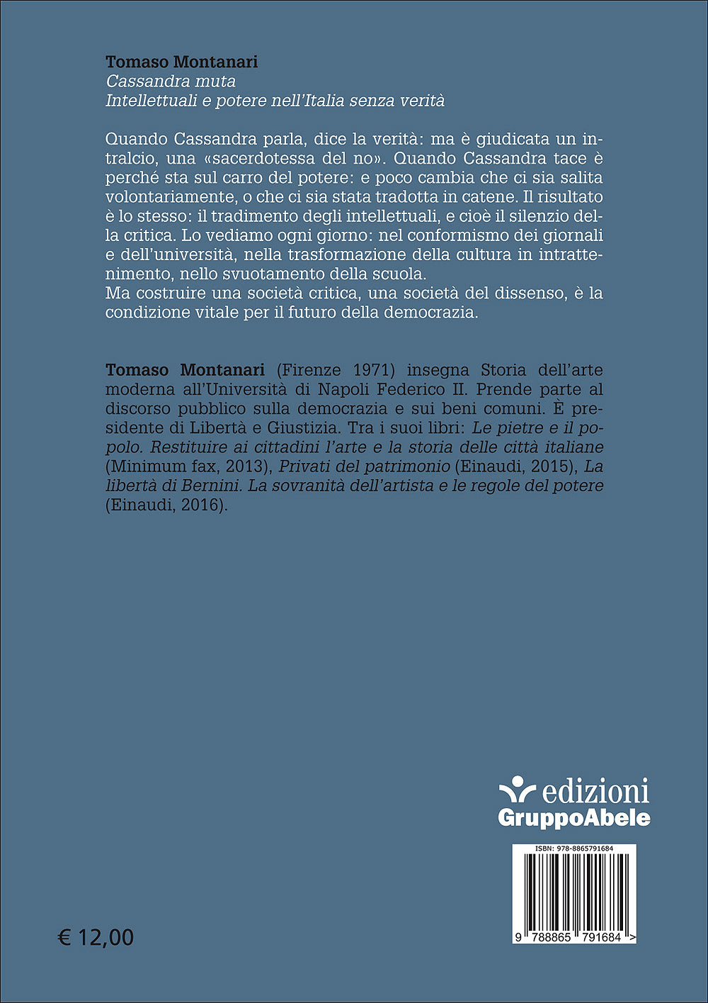 Cassandra muta::Intellettuali e potere nell'Italia senza verità