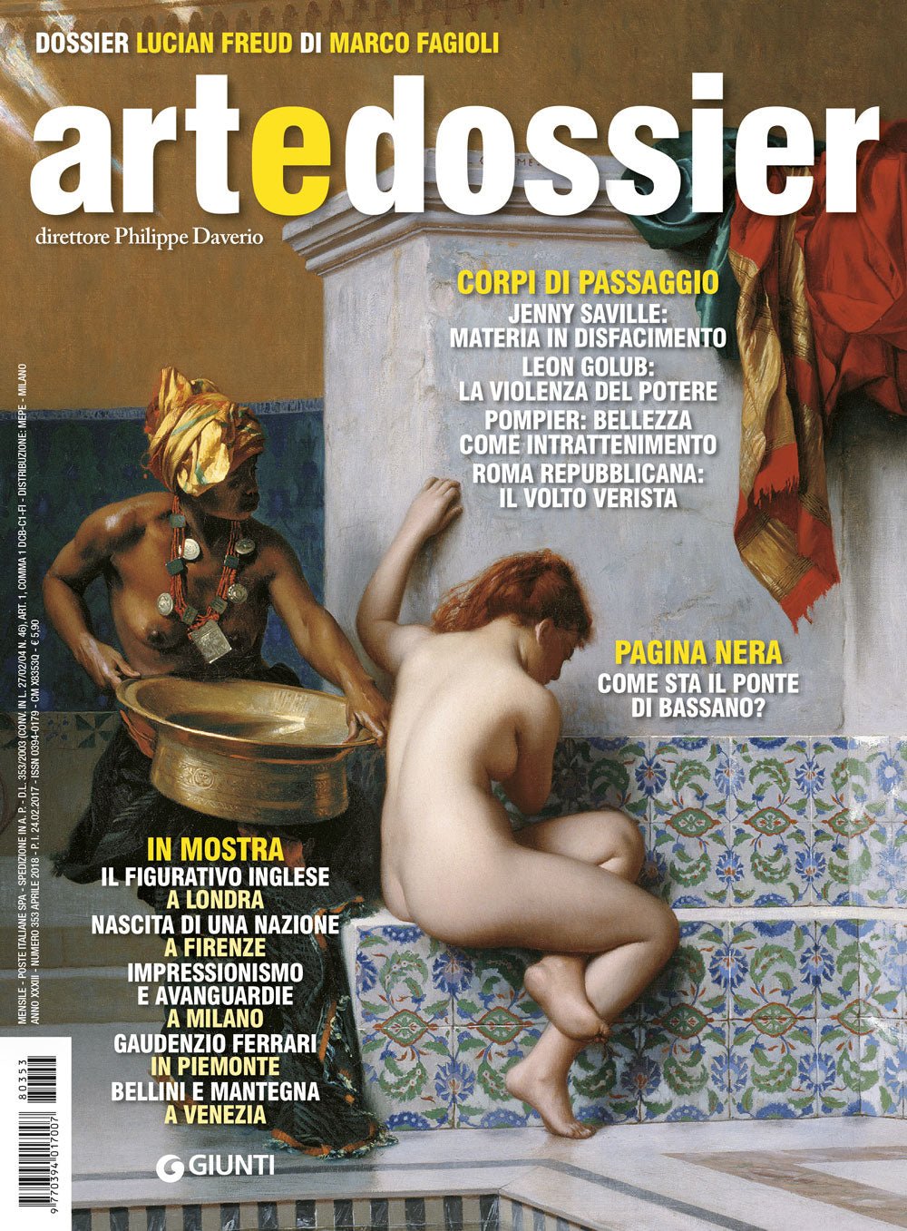Art e dossier n. 353, aprile 2018::allegato a questo numero il dossier: Lucian Freud di Marco Fagioli