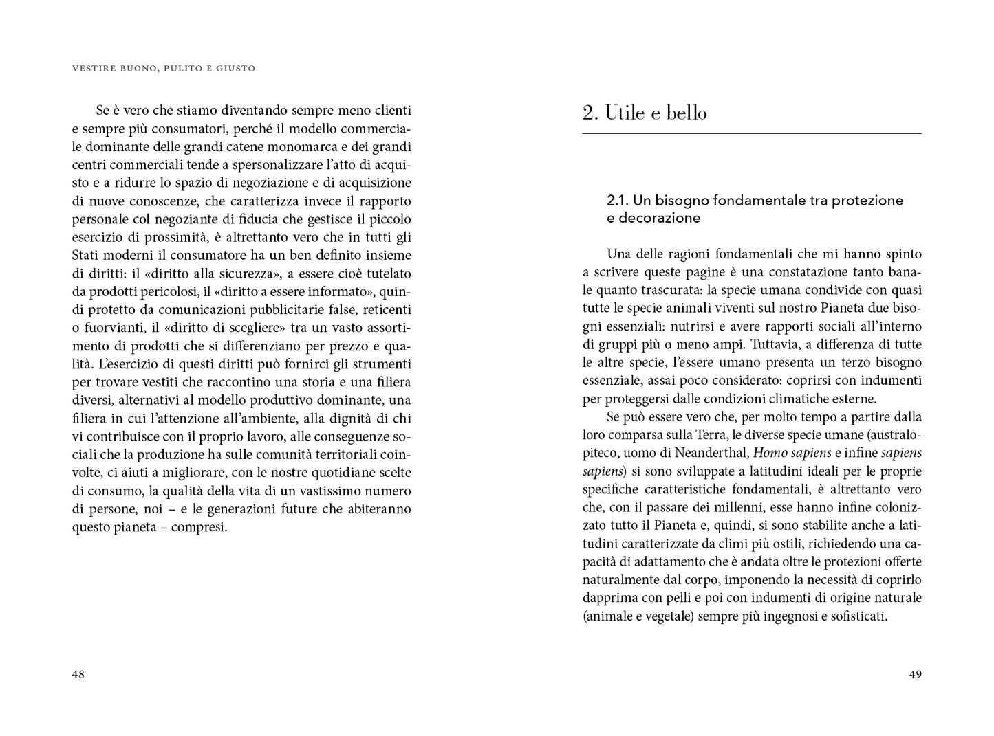 Vestire buono, pulito e giusto. Per tornare a una moda sostenibile::Per tornare a una moda sostenibile
