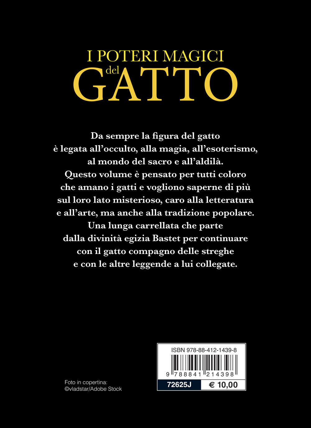 I poteri magici del gatto::Storia - Leggende - Tradizioni