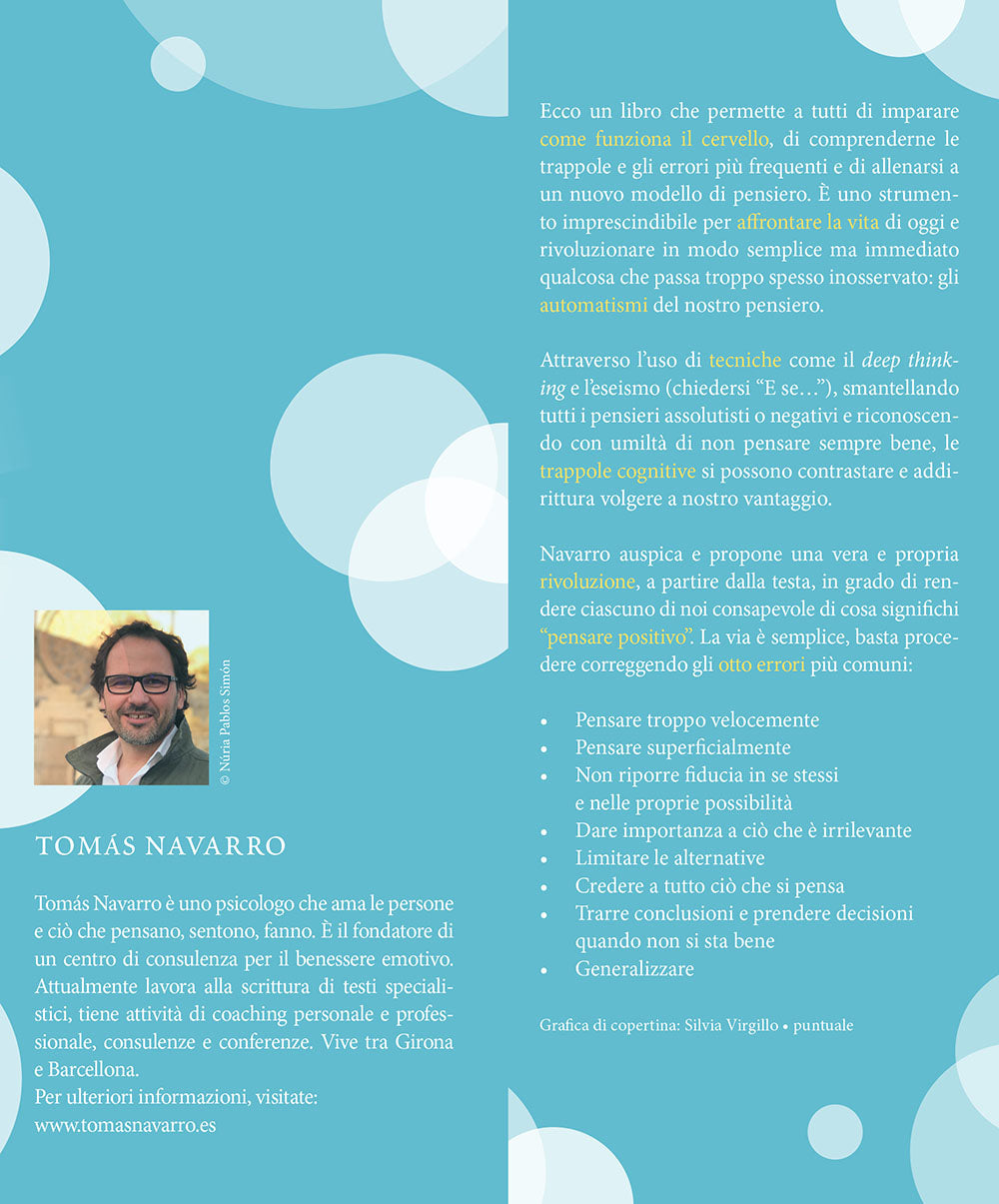 La via del pensiero positivo::Come evitare gli 8 errori che bloccano la mente