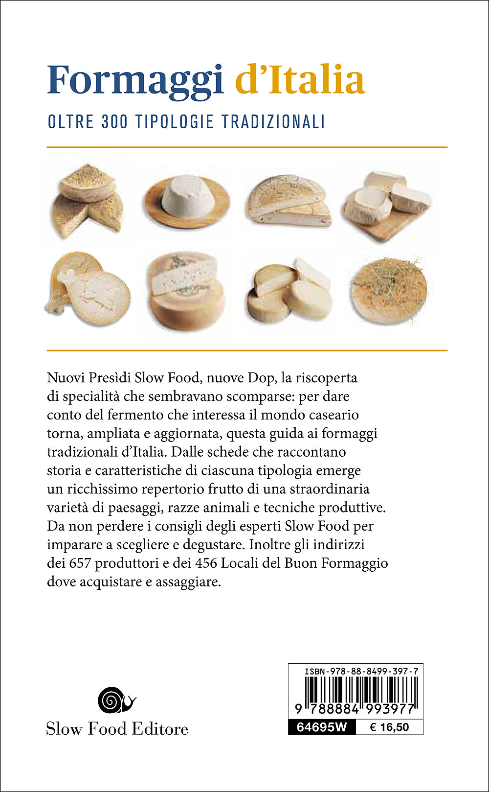 Guida ai Formaggi d'Italia::Storia Produzione Assaggio - Oltre 300 tipologie tradizionali