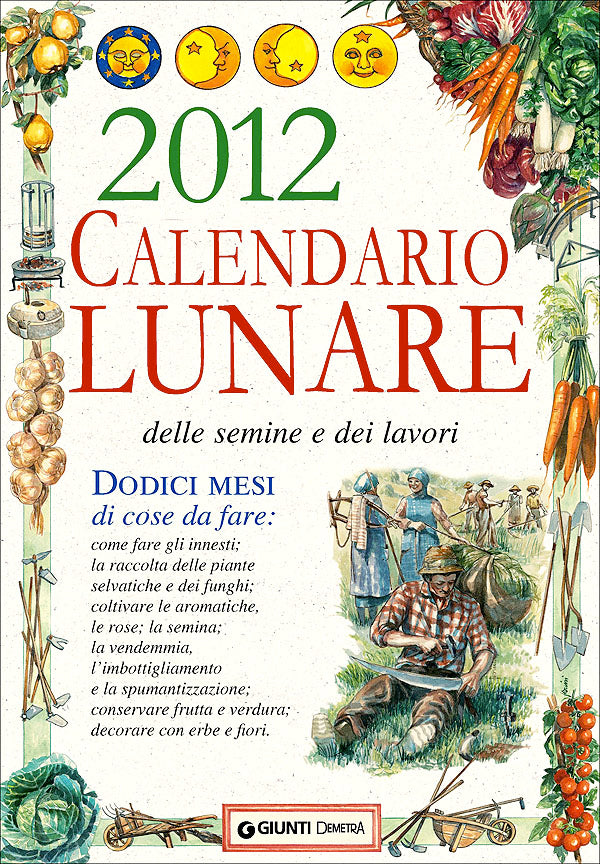 Calendario Lunare delle semine e dei lavori 2012::Dodici mesi di cose da fare - Formato grande