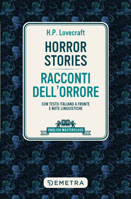 Horror Stories - Racconti dell'orrore::Con testo a fronte e note linguistiche
