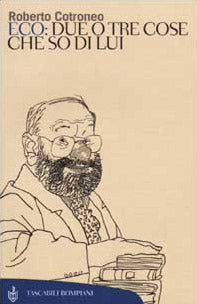 Eco: due o tre cose che so di lui