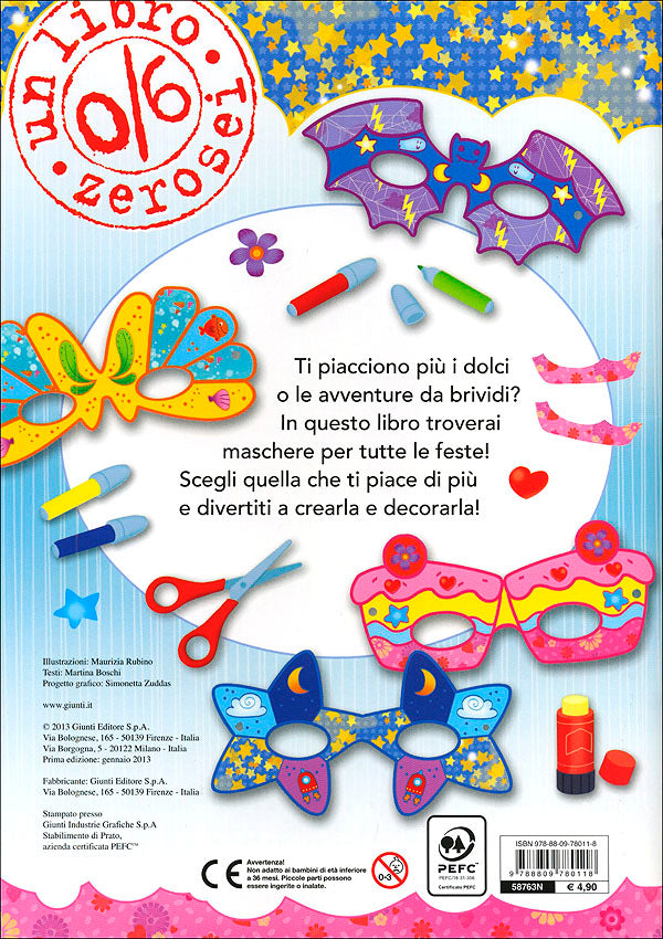 Viva le Maschere!::4 maschere prefustellate, tanti stickers colorati, 4 pagine di carta fantasia, 2 modelli da creare