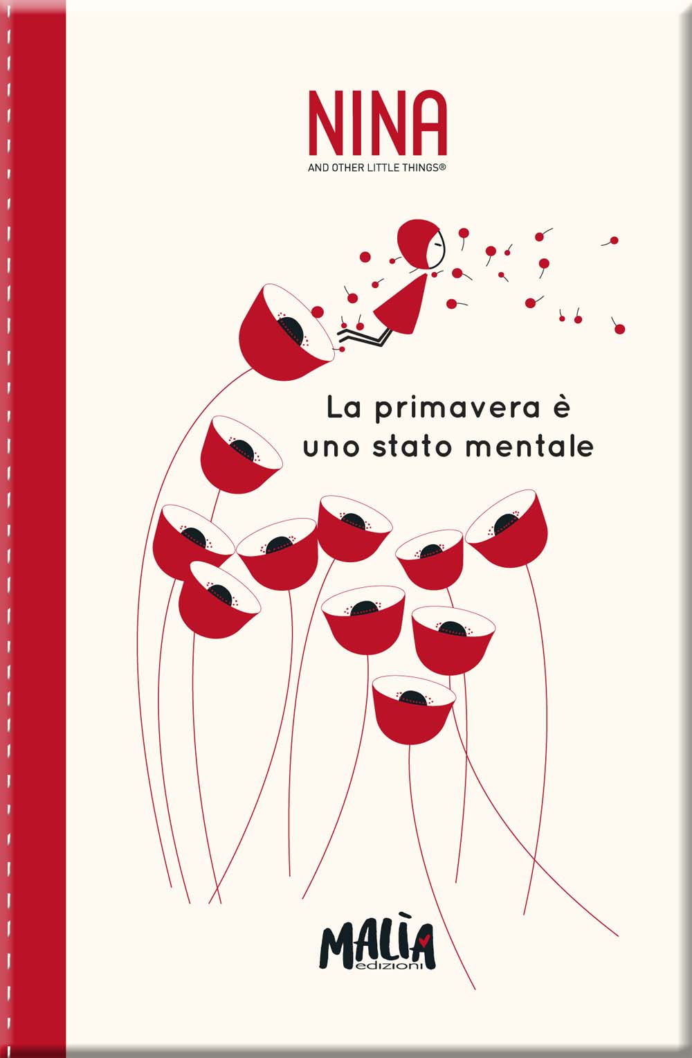 Notebook Nina. La primavera è uno stato mentale.