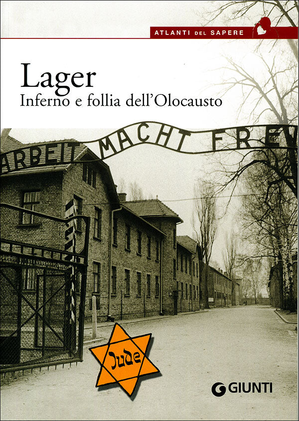 Lager::Inferno e follia dell'Olocausto