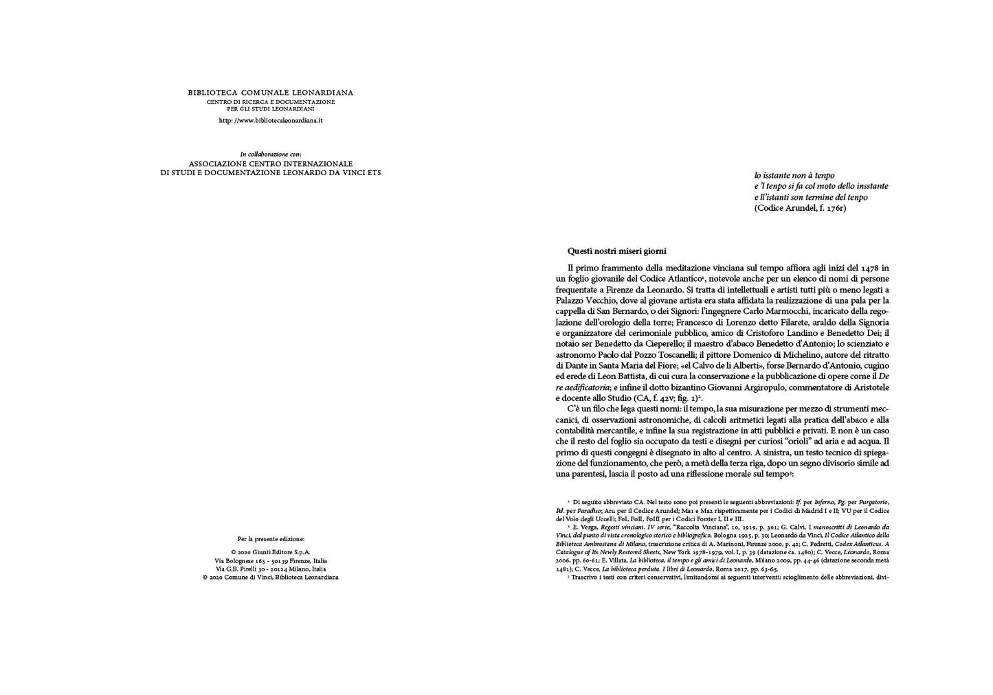 I giorni di Leonardo::"Non ci manca modi né vie di conpartire e misurare questi nostri miseri giorni" (Codice Atlantico, f. 42v)