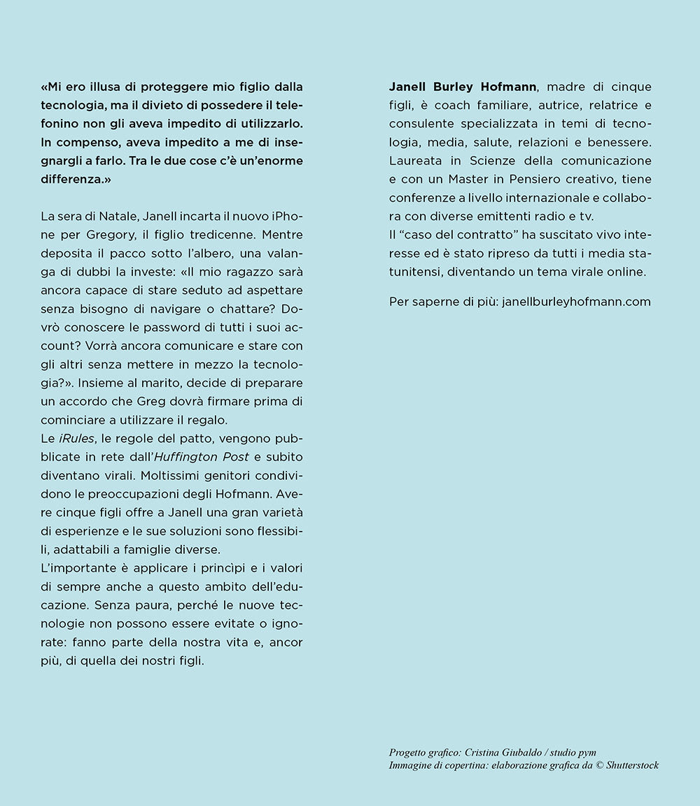 Come educare figli iperconnessi ::Le iRules che hanno ispirato migliaia di genitori