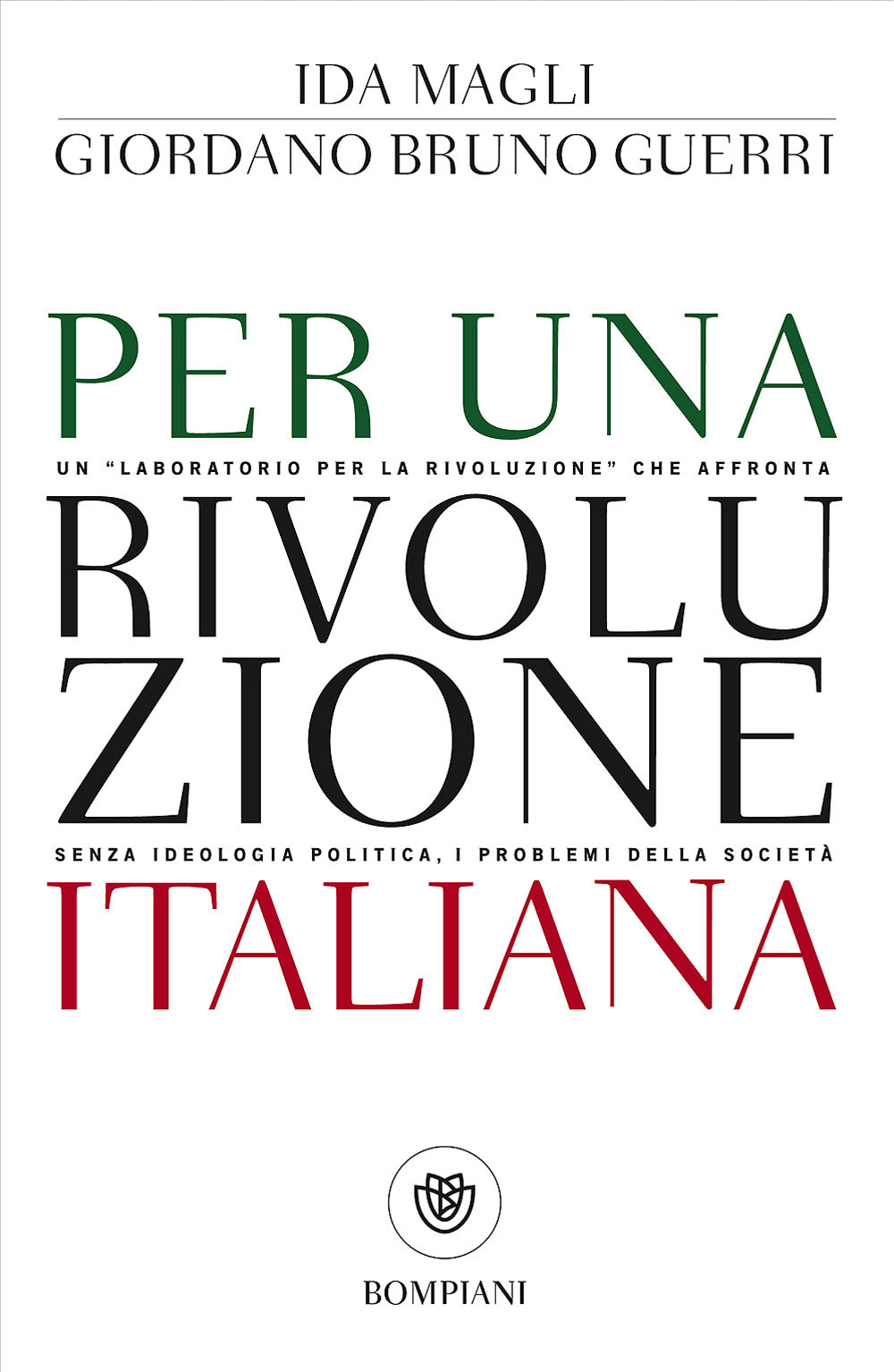 Per una rivoluzione italiana Ida Magli Giordano Bruno Guerri