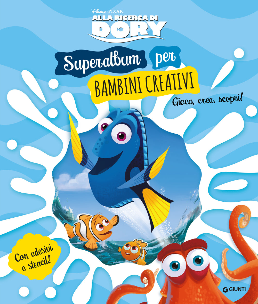 Superalbum per bambini creativi Alla ricerca di Dory Album Creativo::GIOCA CREA SCOPRI