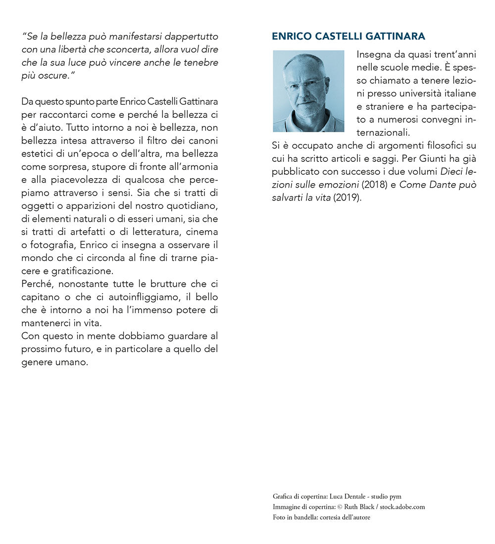 Cerca sempre la bellezza::Come il bello intorno a noi può darci la felicità