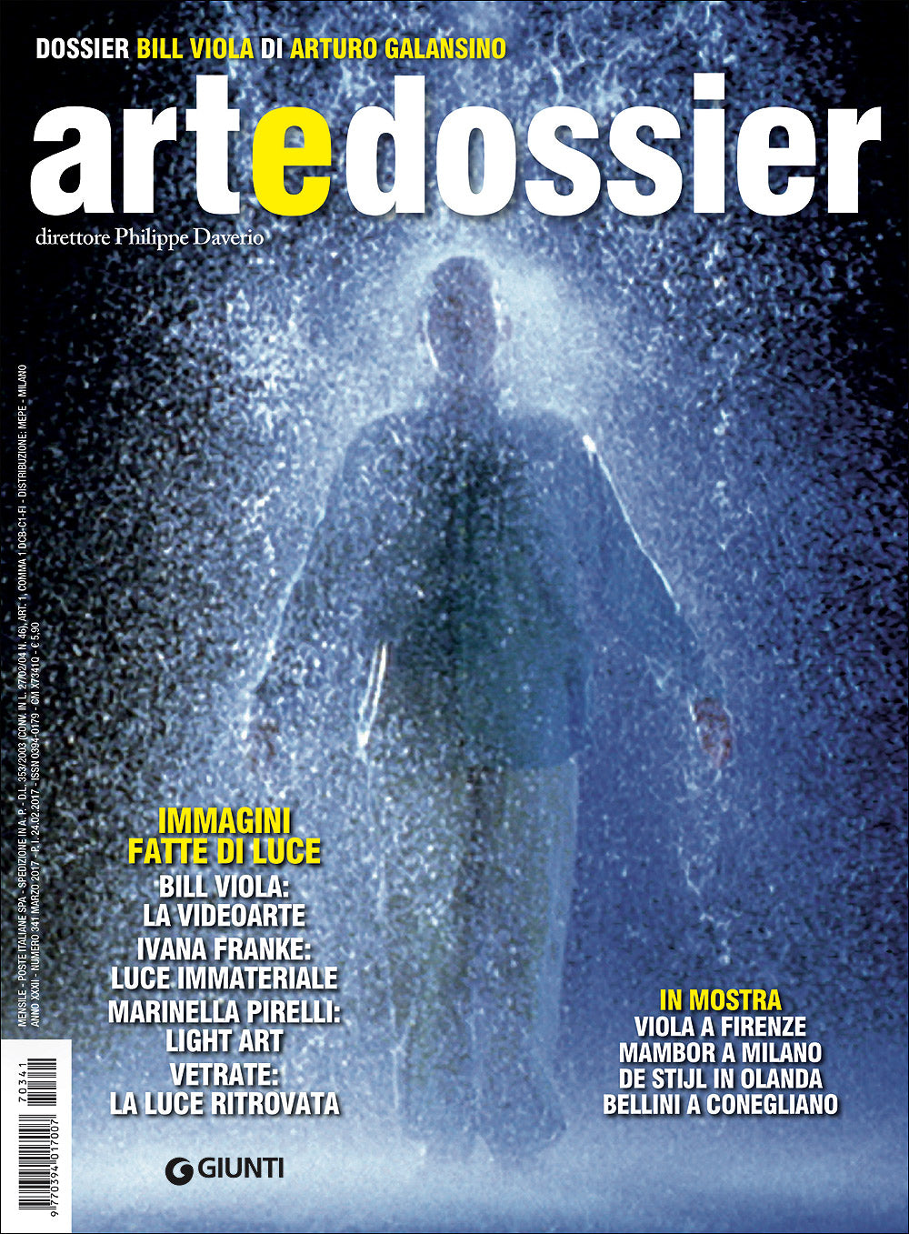 Art e dossier n. 341, marzo 2017::allegato a questo numero il dossier: Bill Viola di Arturo Galansino