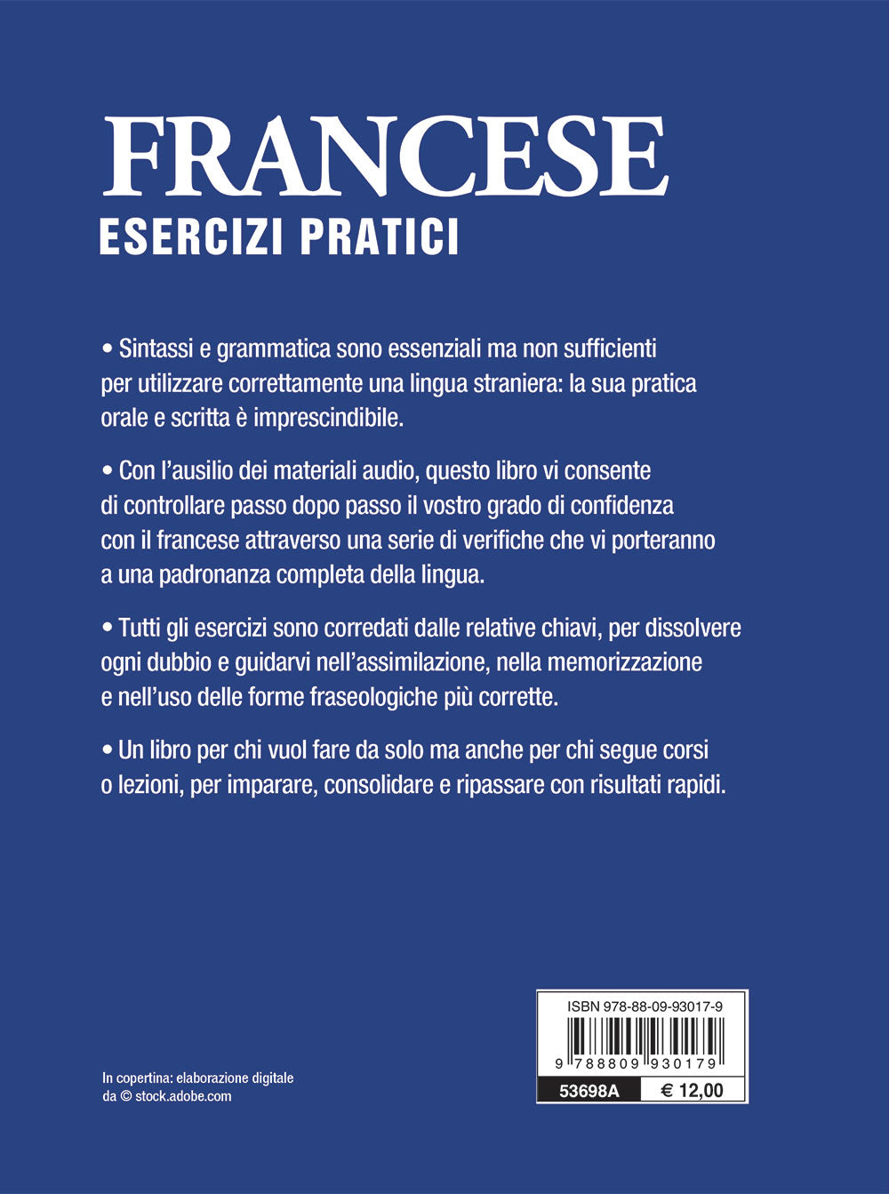 Francese. Esercizi pratici con tracce audio::Sostantivi, aggettivi, pronomi, avverbi, preposizioni, verbi