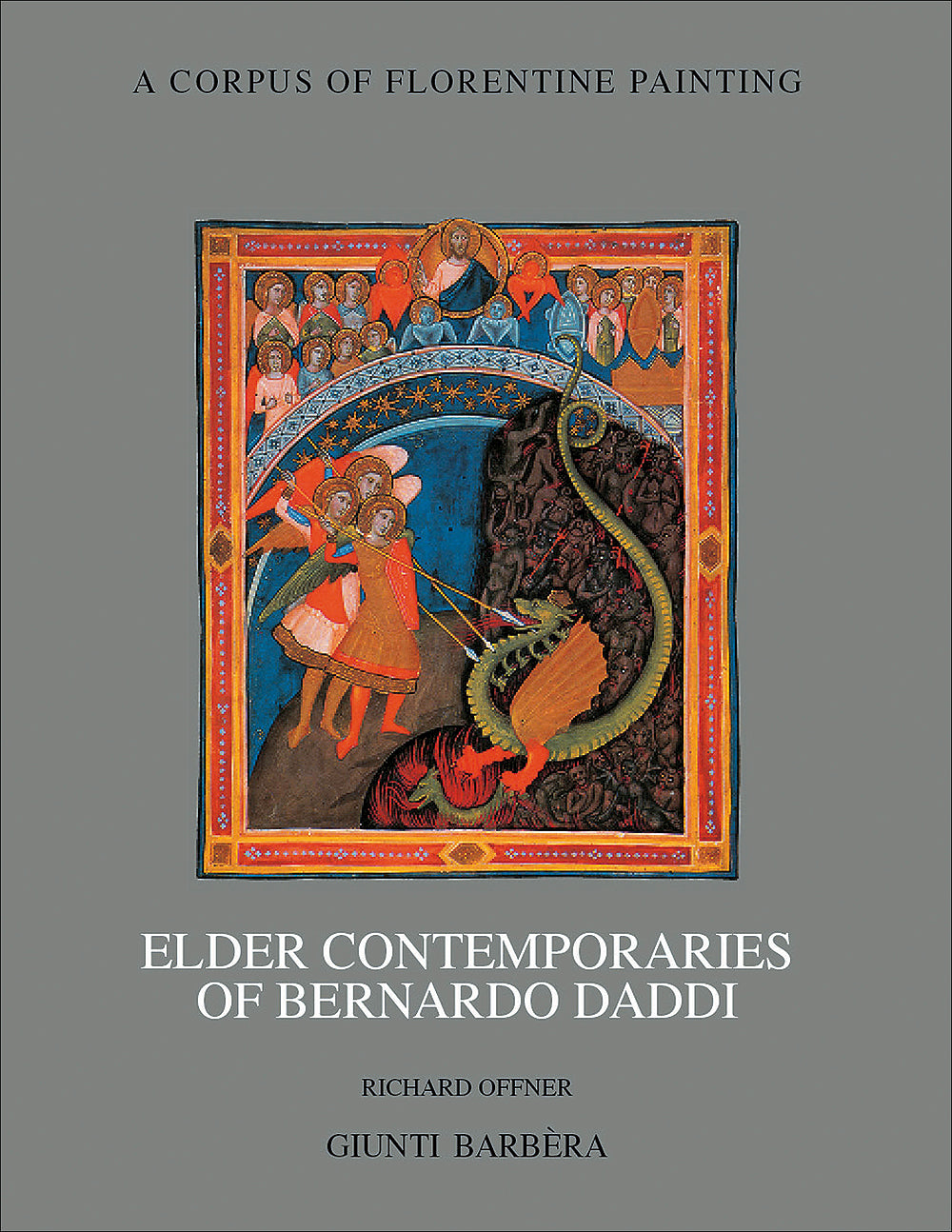 Elder contemporaries of Bernardo Daddi::Section III, Volume 2