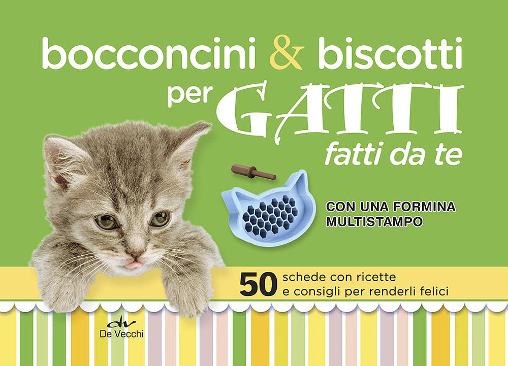 Bocconcini & biscotti per gatti fatti da te::Con una formina multistampo - 50 schede con ricette e consigli per renderli felici