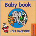 Baby Book. Non piangere!