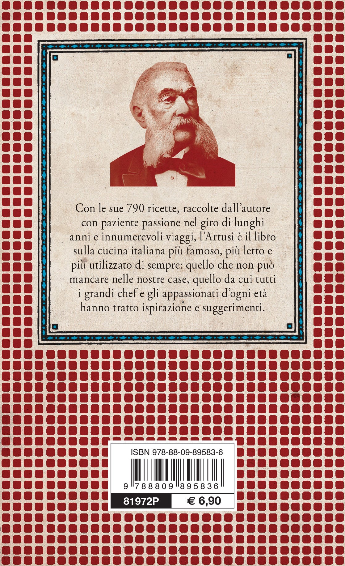 La Scienza in cucina e l'Arte di mangiar bene::Manuale pratico per le famiglie compilato da Pellegrino Artusi - 790 ricette e in Appendice ''La cucina per gli stomachi deboli''