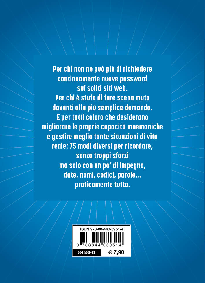 Memoria super!::75 trucchi per ricordare tutto nello studio, sul lavoro e nella vita