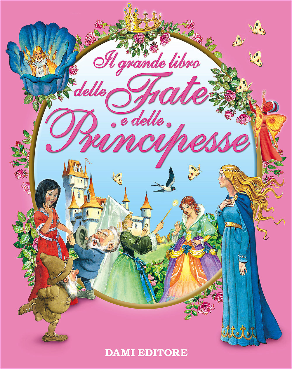 Il grande libro delle fate e principesse