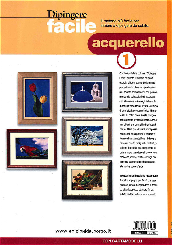 Dipingere facile - Acquerello 1::Il metodo più facile per iniziare a dipingere da subito