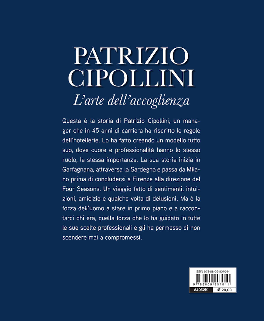 Patrizio Cipollini. L'arte dell'accoglienza ::La storia di un general manager che ha riscritto le regole dell'hotellerie