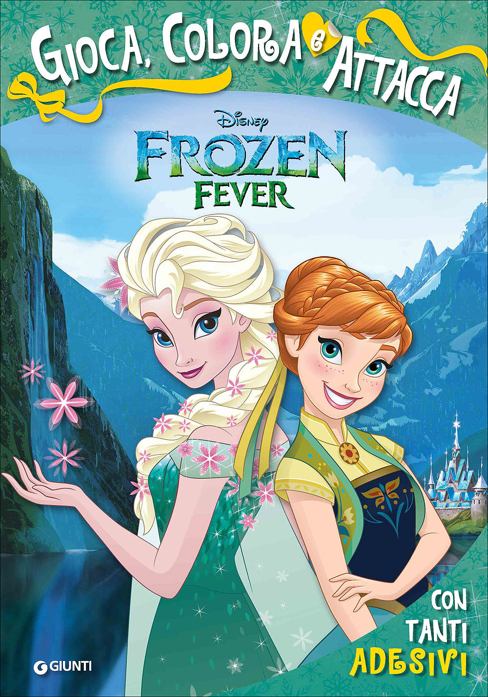 Attacca le Principesse - Frozen Fever. Gioca, Colora e Attacca