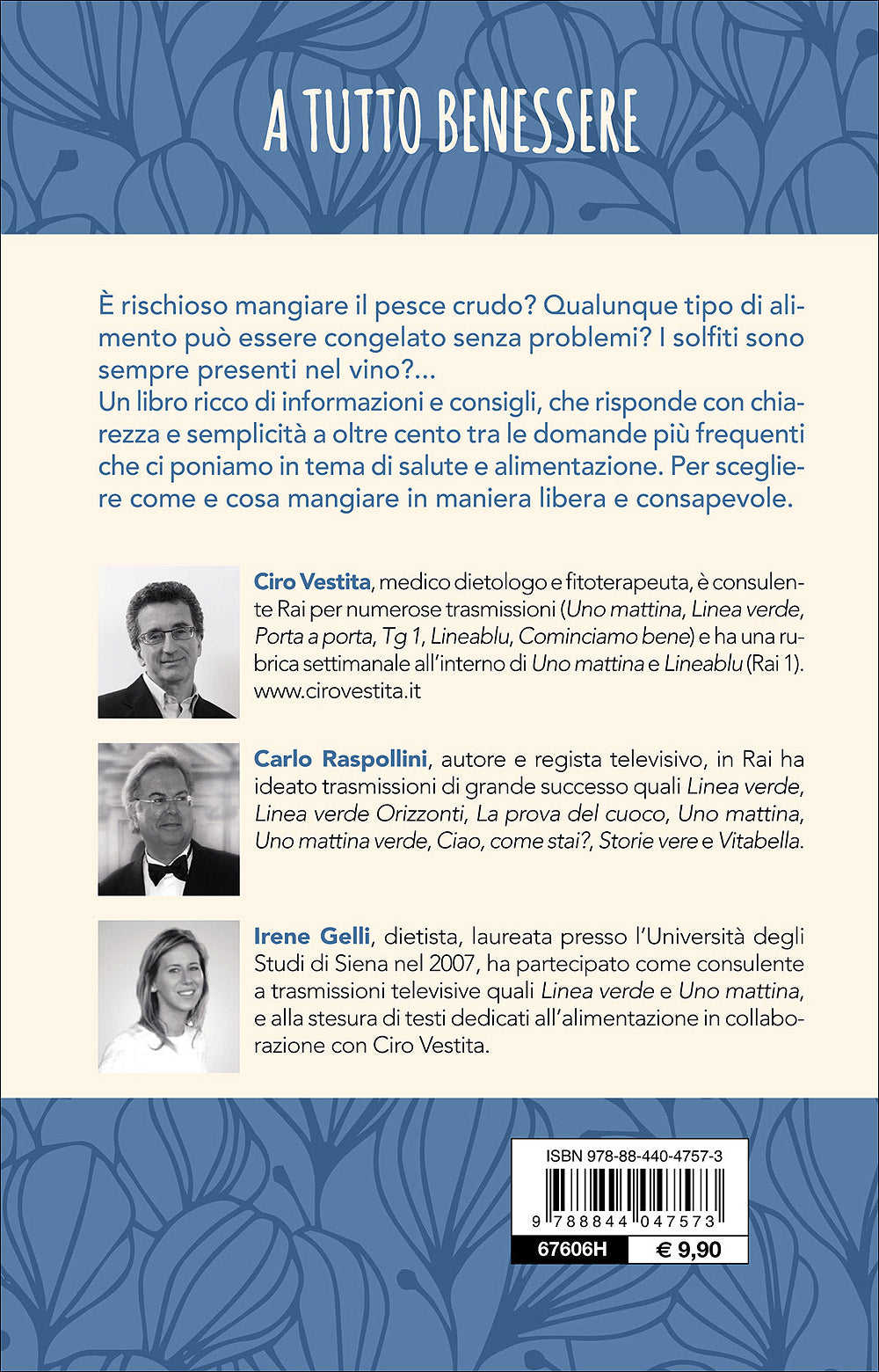 Le 100 domande sulla salute a tavola::Tutte le risposte ai nostri dubbi quotidiani in tema di alimentazione