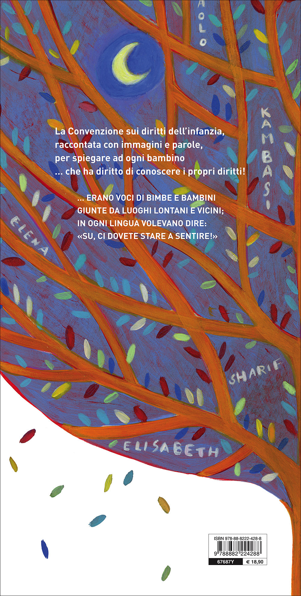 I bambini nascono per essere felici::I diritti li fanno diventare grandi