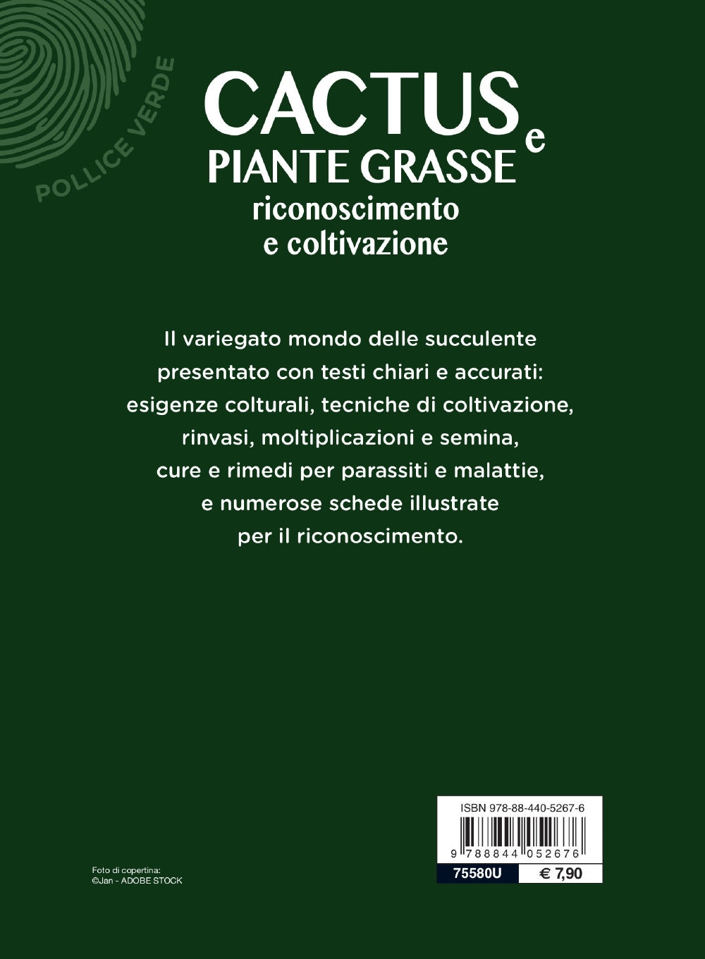 Cactus e piante grasse::Riconoscimento e coltivazione