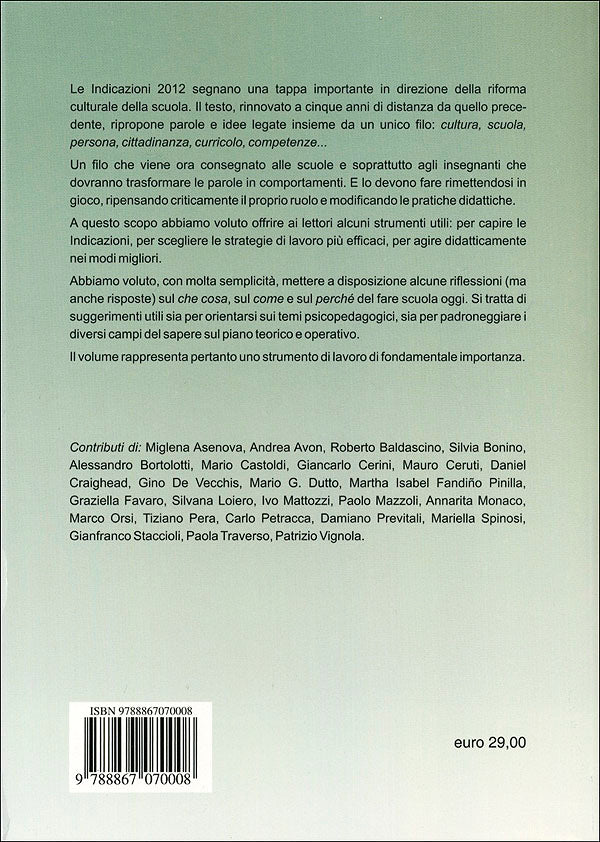Fare scuola con le indicazioni::Testo e commento. Didattica e spunti operativi - Indicazioni nazionali per il curricolo 2012