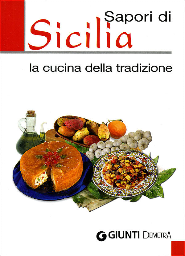Sapori di Sicilia::la cucina della tradizione