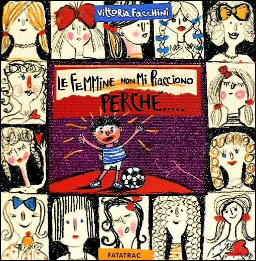 Le femmine non mi piacciono perché...