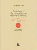 La matita nera nella pratica di disegno di Leonardo da Vinci::Letture vinciane - XLI