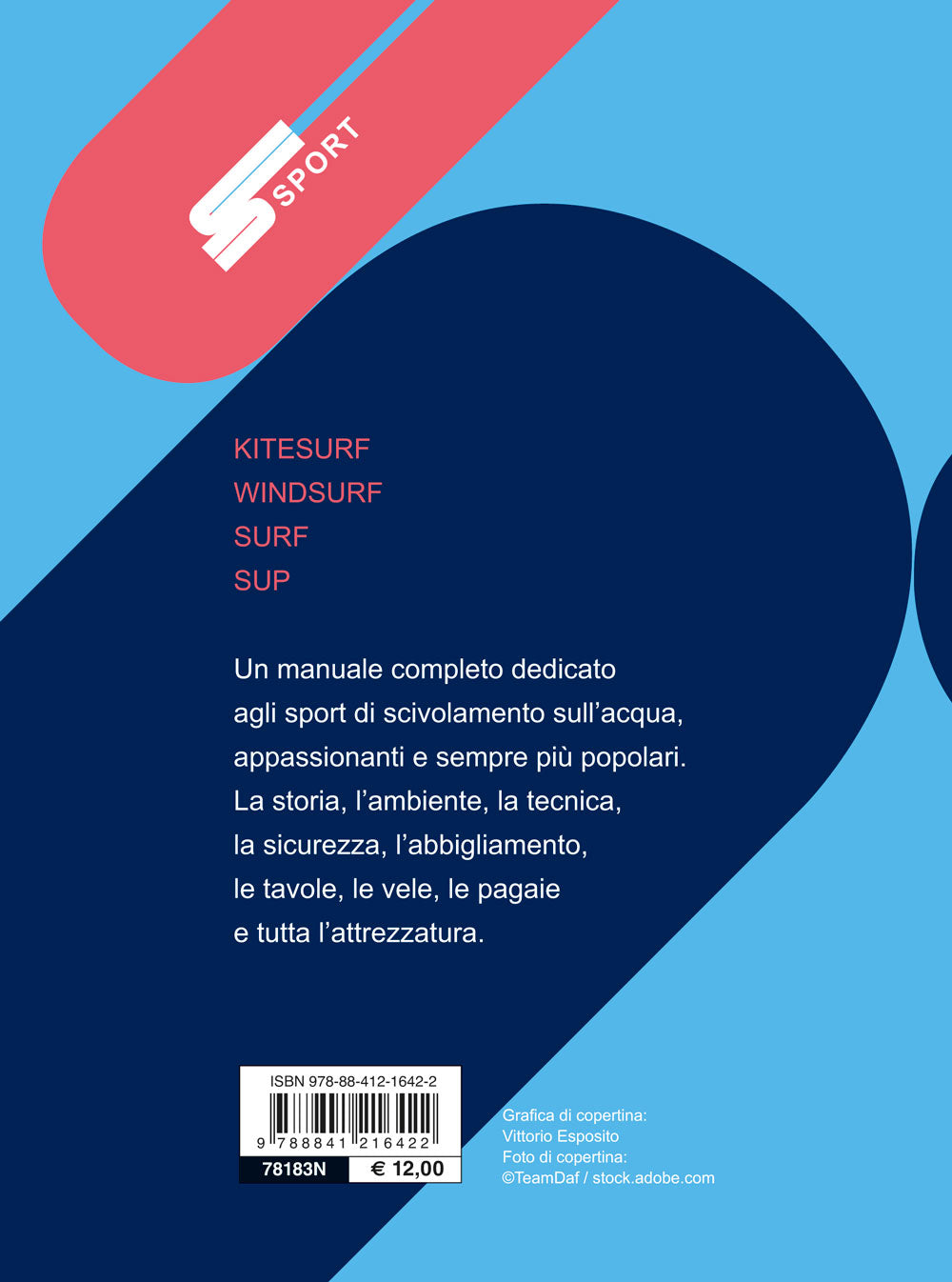 Kitesurf, Surf, Windsurf e Sup