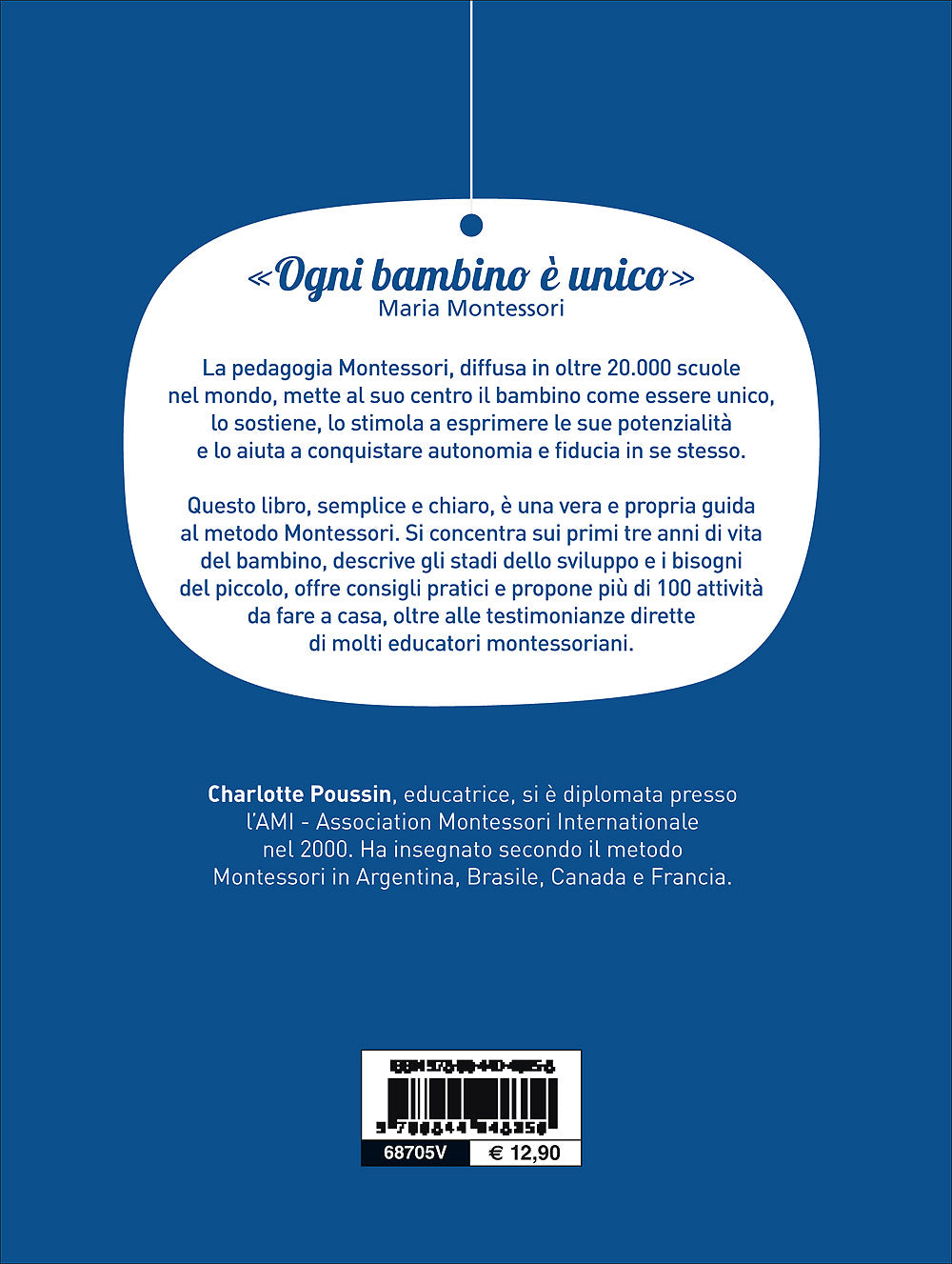 Il metodo Montessori::Per crescere tuo figlio da 0 a 3 anni e aiutarlo a essere se stesso