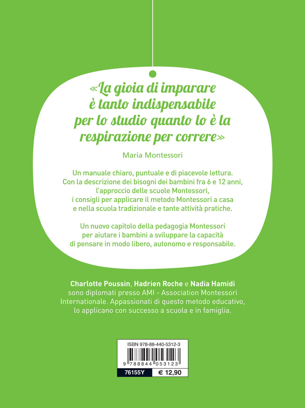 Il metodo Montessori da 6 a 12 anni ::Per crescere tuo figlio e aiutarlo a sviluppare la sua autonomia