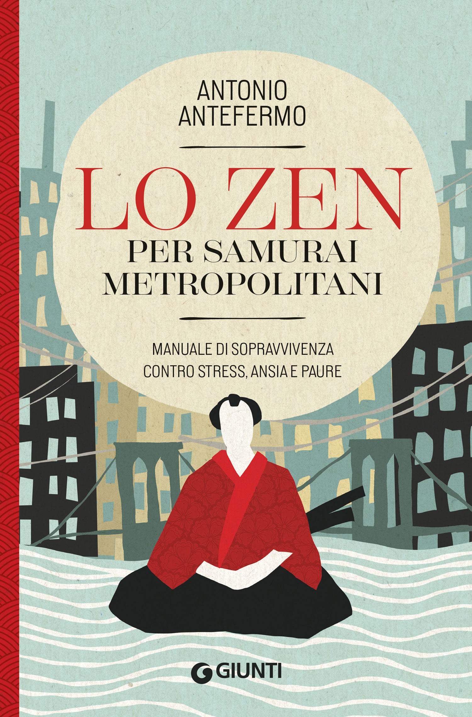 Lo zen per samurai metropolitani, Antonio Antefermo