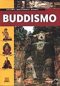 Buddismo::La storia. I maestri e le idee. Le scuole.