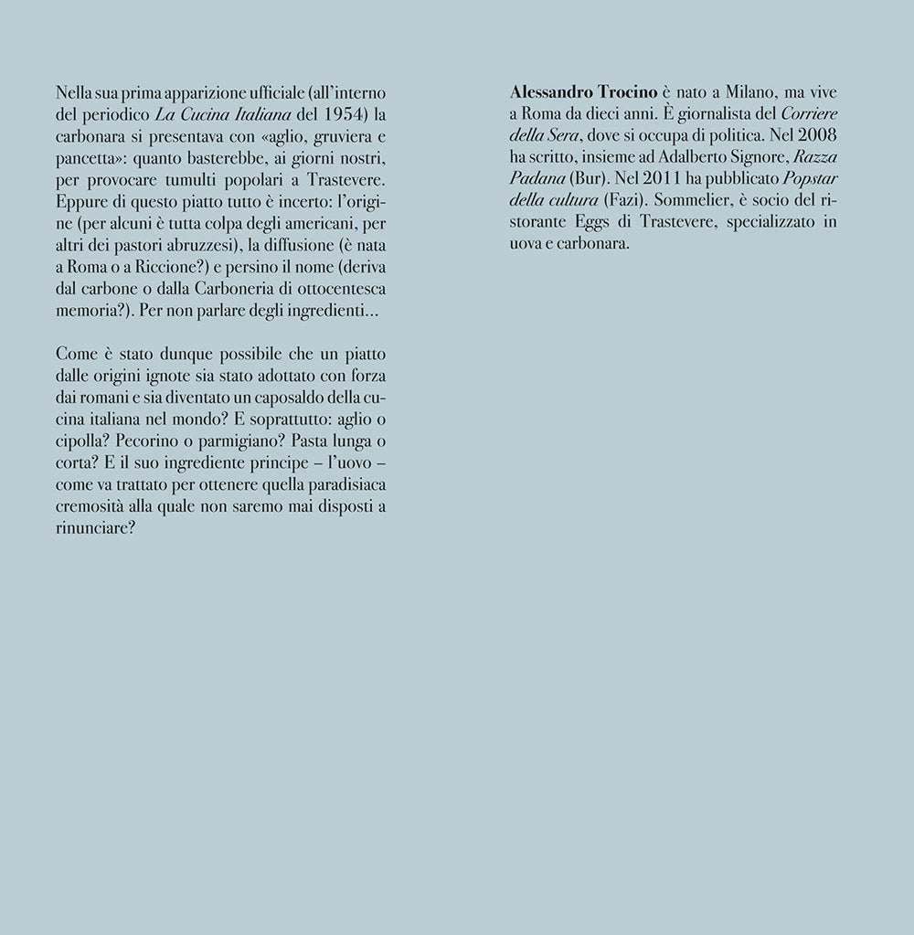 La carbonara non esiste::Indagine sul piatto principe della cucina romana (che forse romano non è)