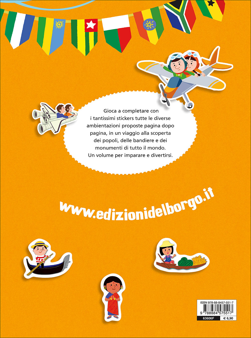 Viaggio intorno al mondo::Bandiere, popoli e monumenti - Con più di 150 stickers