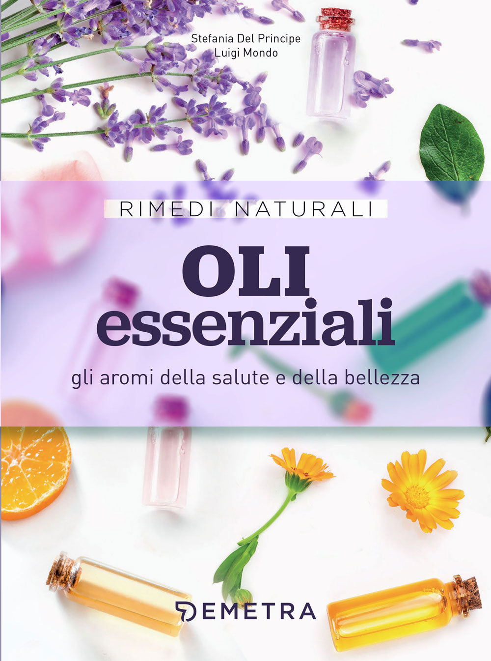 Oli essenziali ::gli aromi della salute e della bellezza
