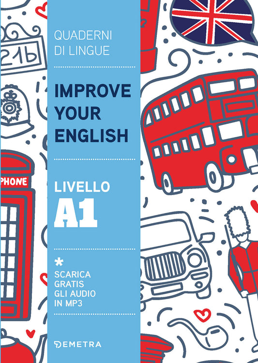 Improve your English livello A1::Scarica gratis gli audio in MP3