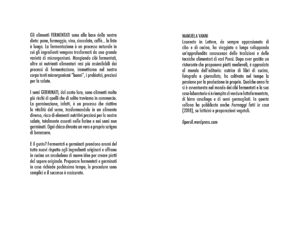 Fermentati e germinati::Preparare e conservare alimenti ricchi di vita