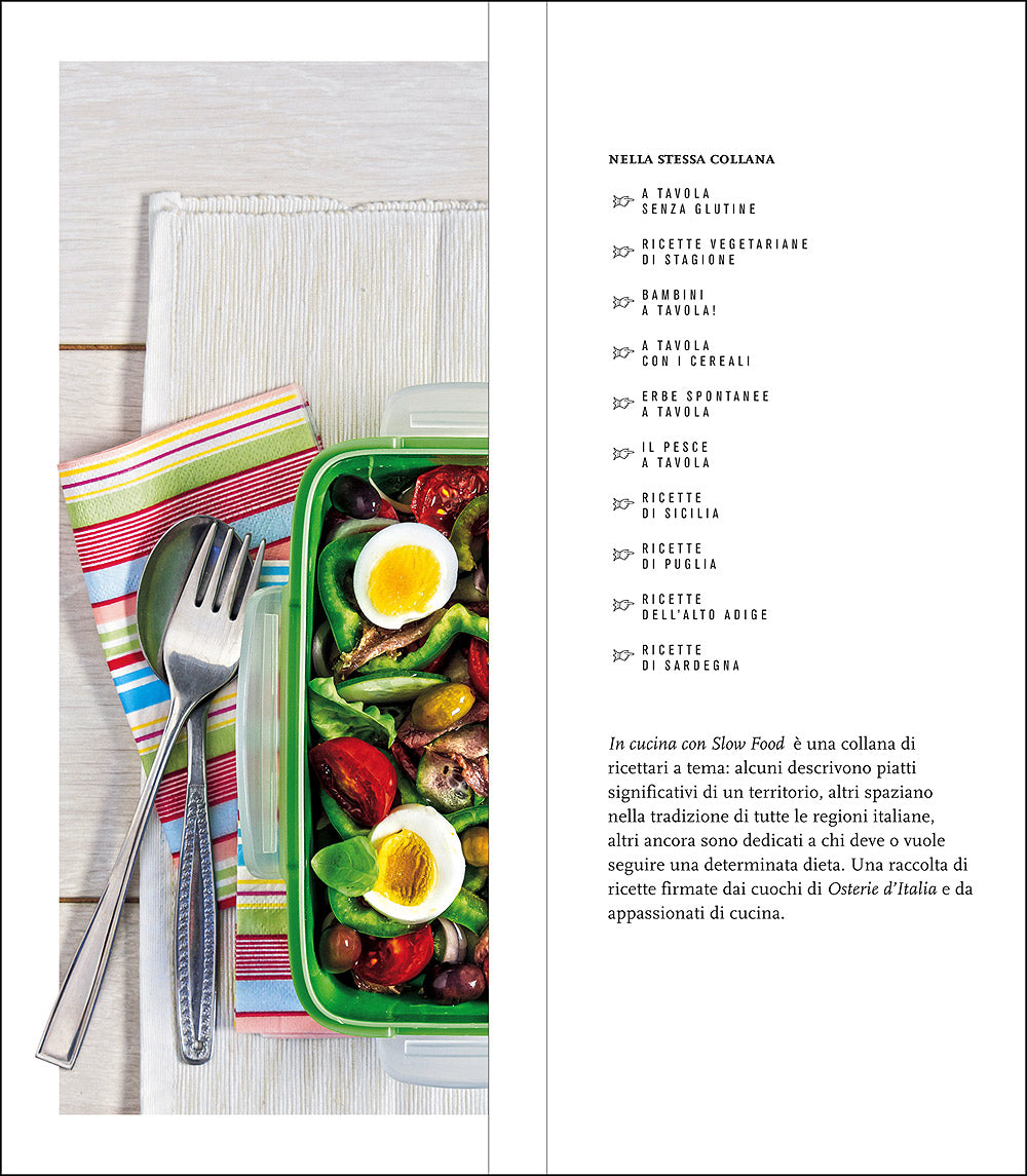 Idee per la pausa pranzo::Come e quando prepararla