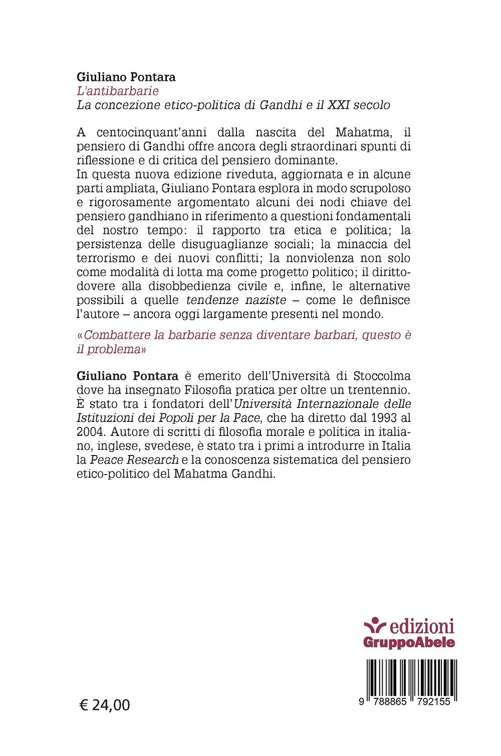 L'antibarbarie::La concezione etico-politica di Gandhi e il XXI secolo