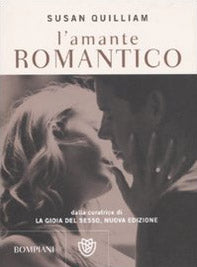 L' amante romantico. La gioia del sesso