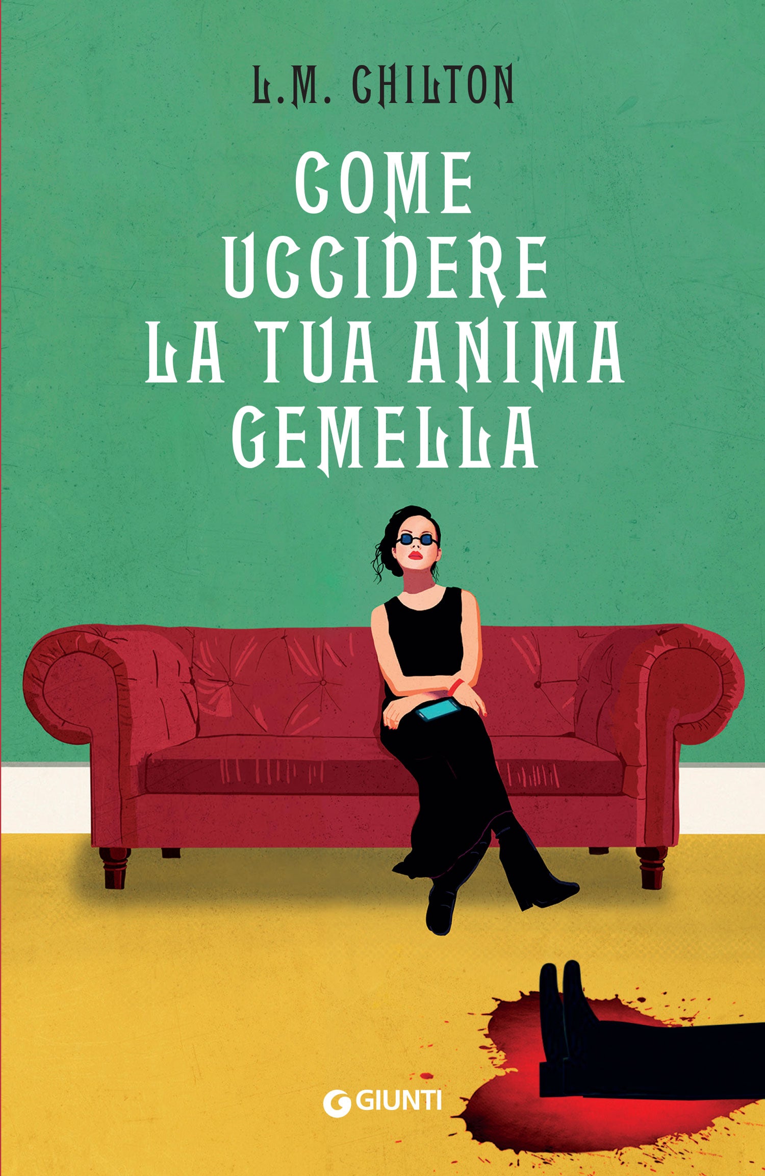 Come uccidere la tua anima gemella, L.M. Chilton